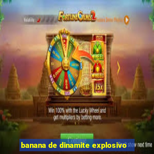 banana de dinamite explosivo